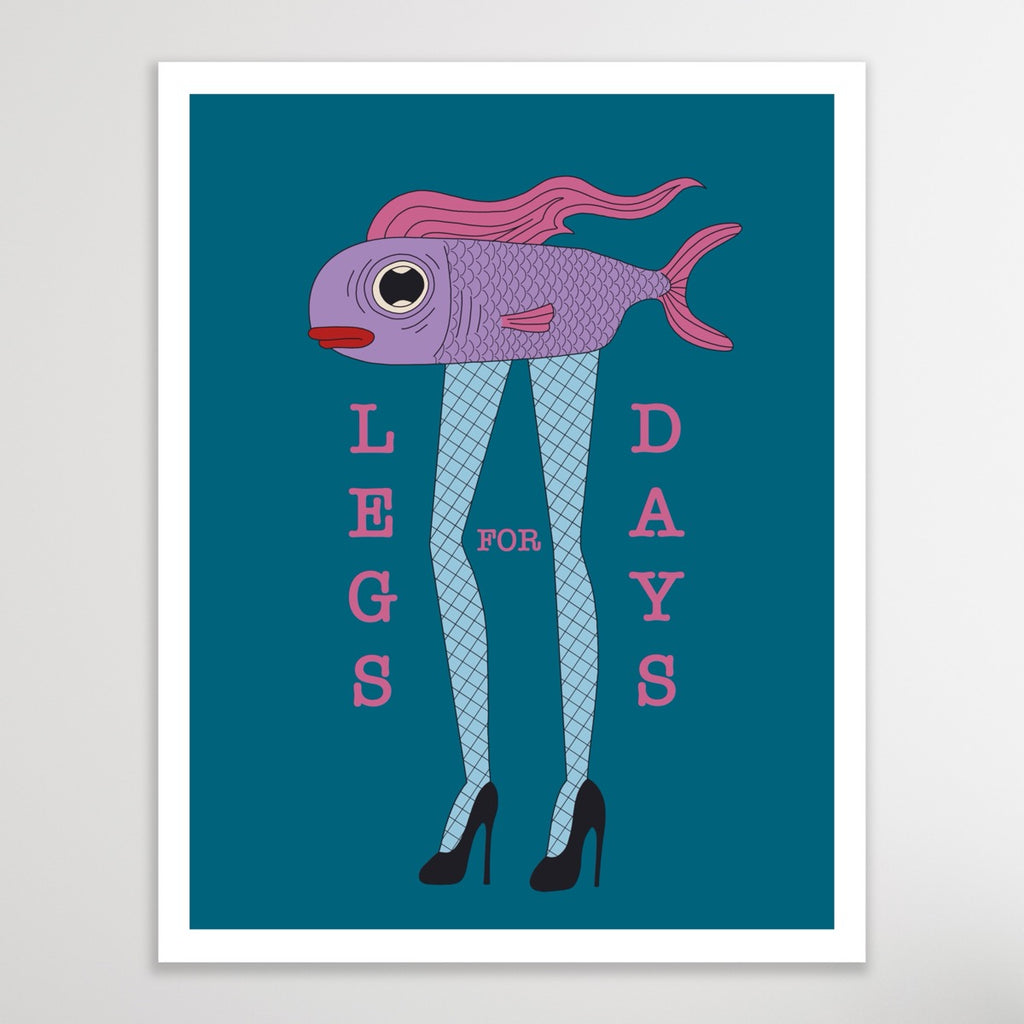 Legs For Days Print